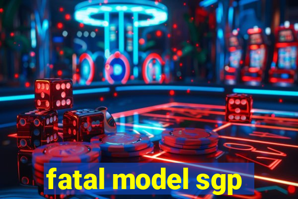 fatal model sgp